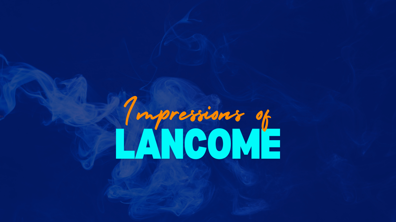 Impressions of Lancome