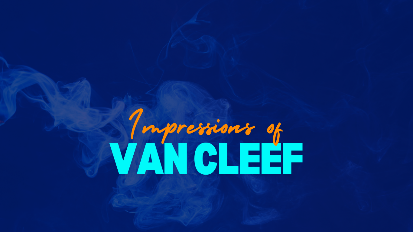 Impressions of Van Cleef