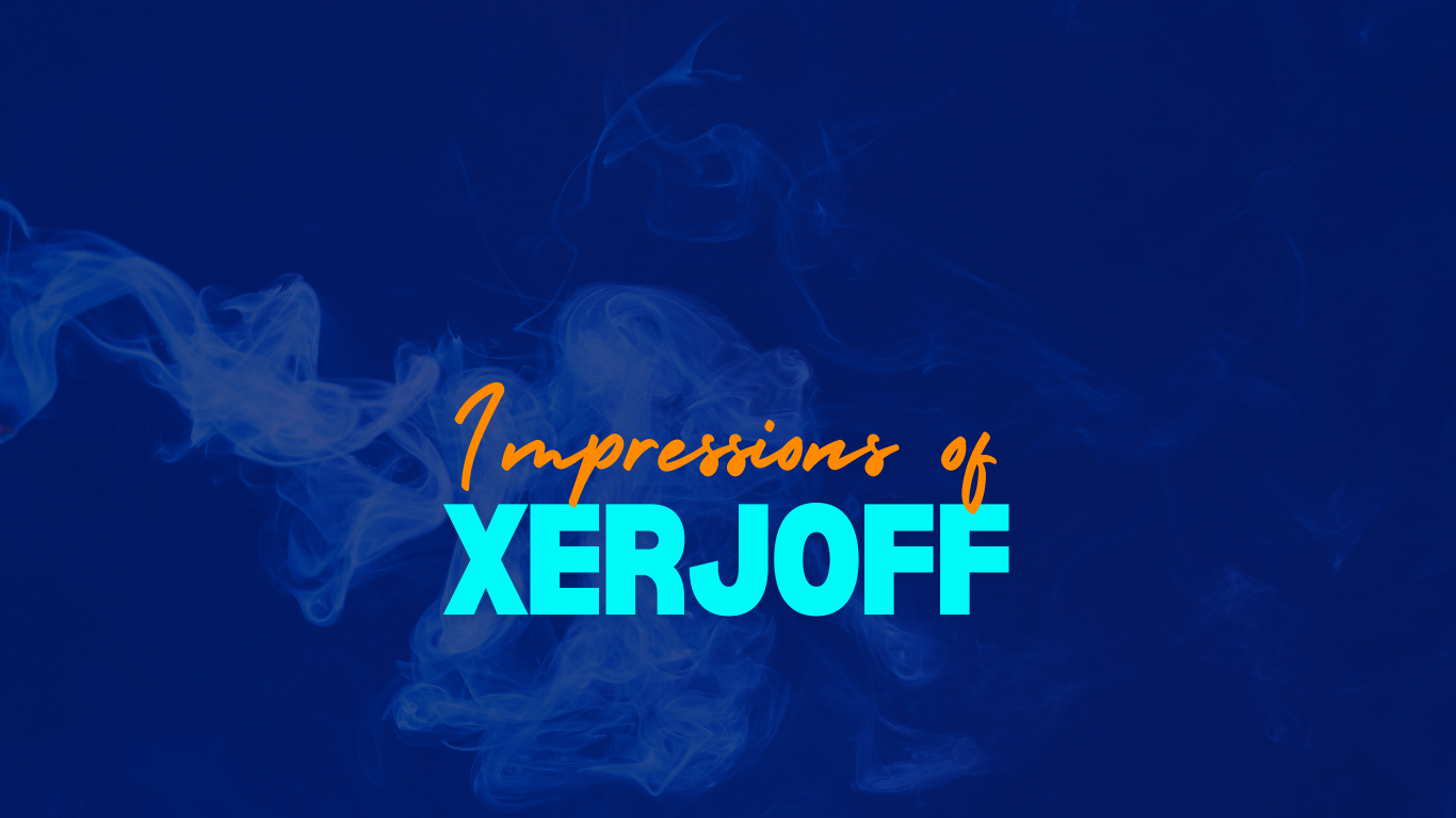 Impressions of Xerjoff